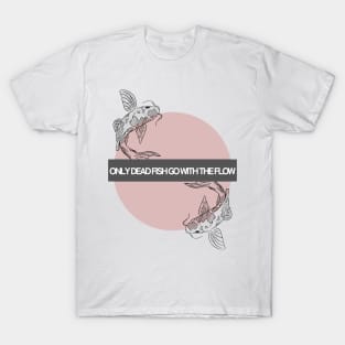 Swim Against the Current T-Shirt